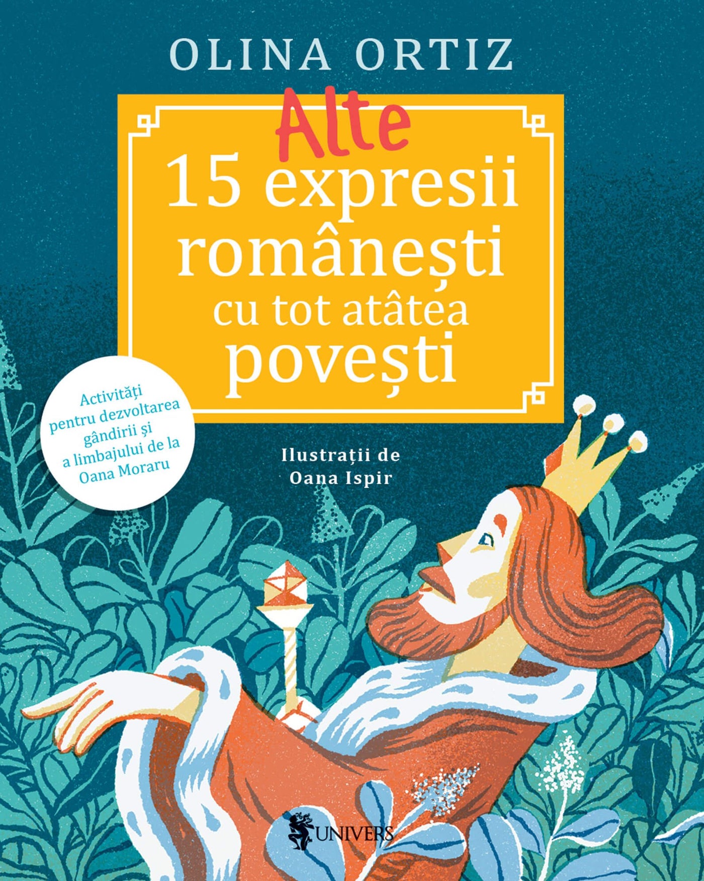 Coperta cărții Alte 15 expresii românești de Olina Ortiz — carte ilustrată pentru copii