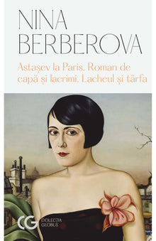Astașev la Paris; Roman de capă și lacrimi; Lacheul și târfa