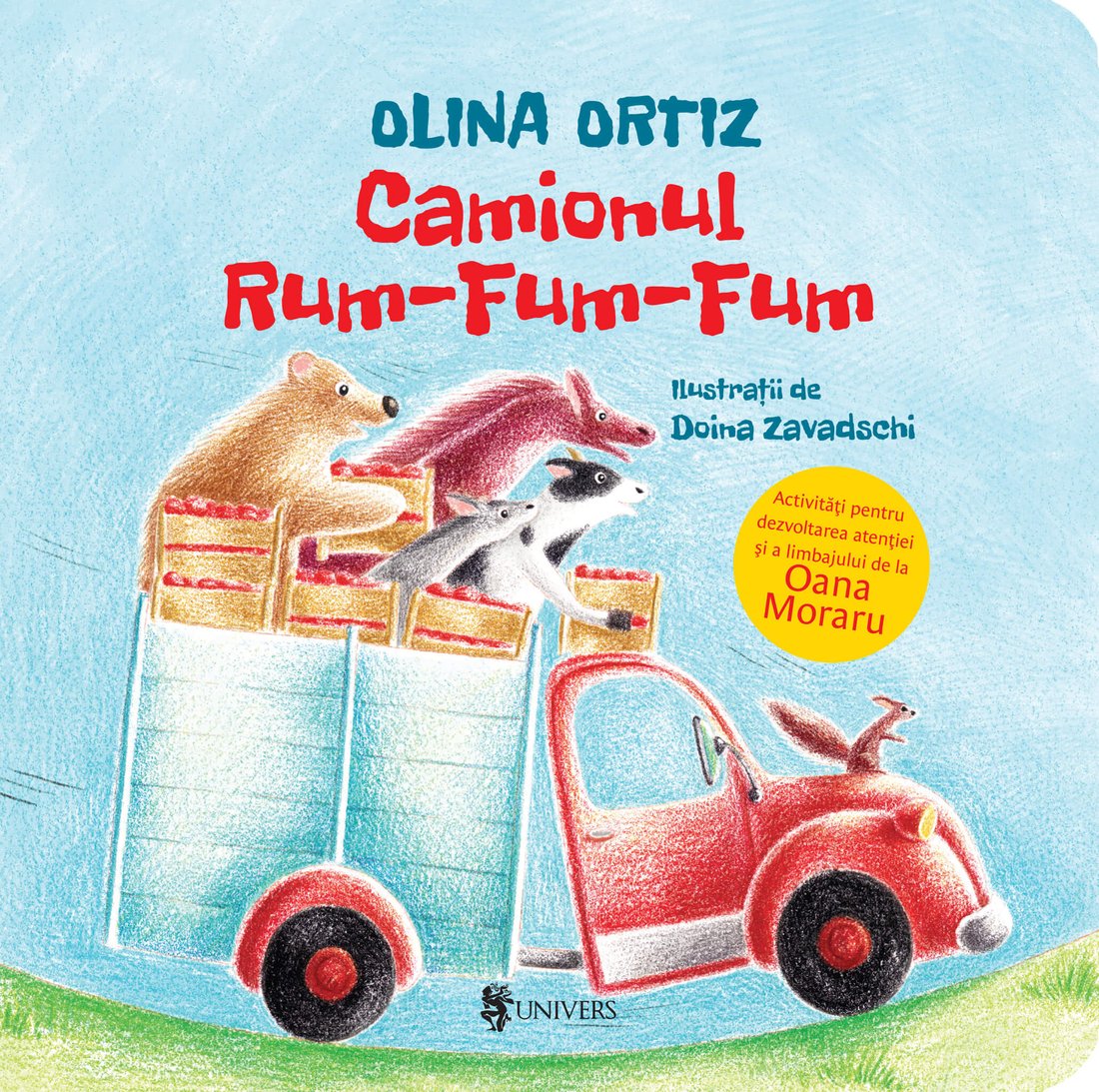 Coperta cărții Camionul Rum-Fum-Fum de Olina Ortiz — carte ilustrată pentru copii
