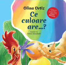 Coperta cărții Ce culoare are...? de Olina Ortiz — carte ilustrată pentru copii