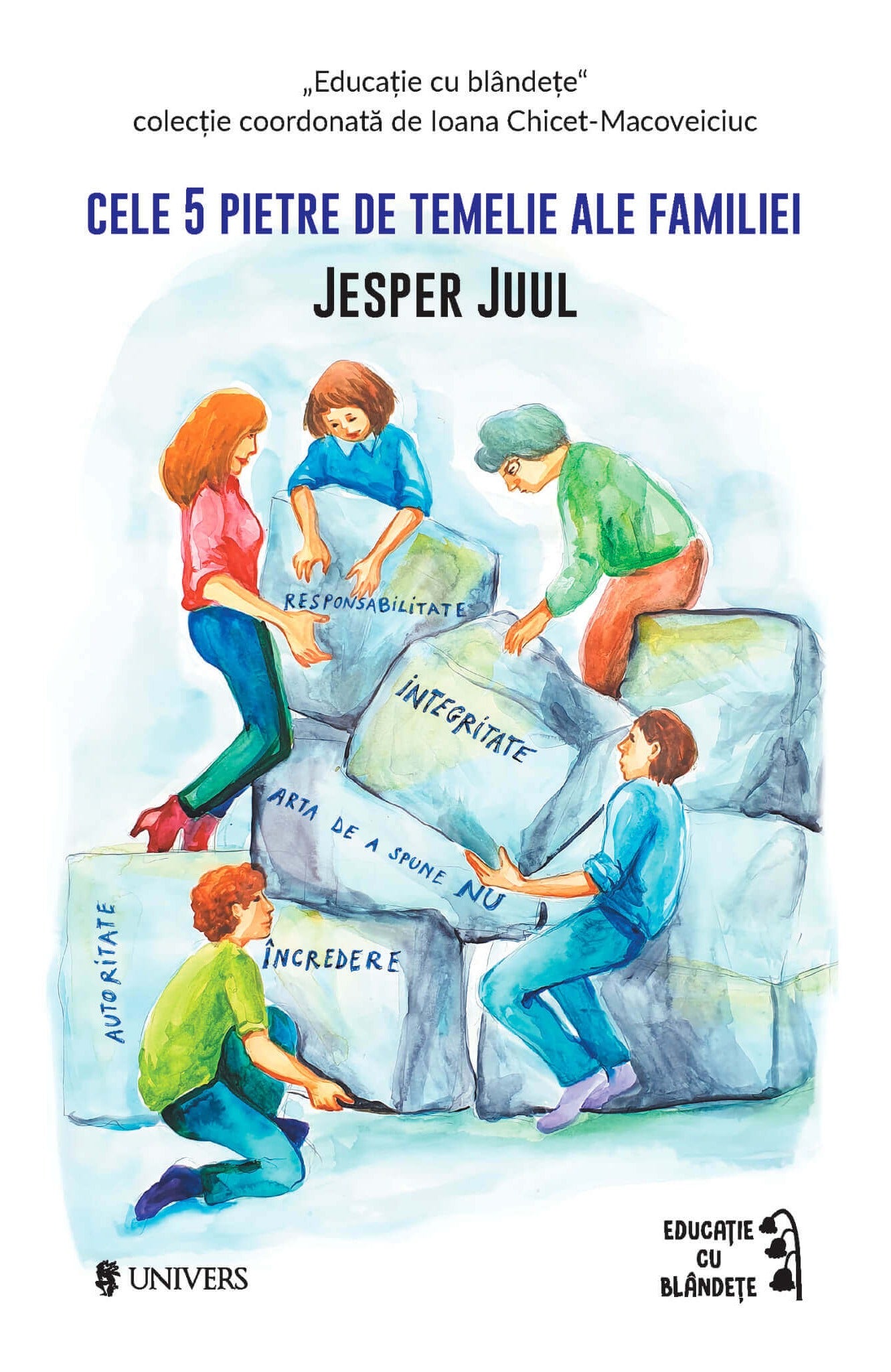Cele 5 pietre de temelie ale familiei