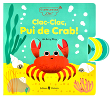Clac-Clac, Pui de Crab!