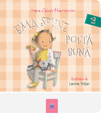 Ema spune poftă buna  din colectia Unicorn - Editura Univers®