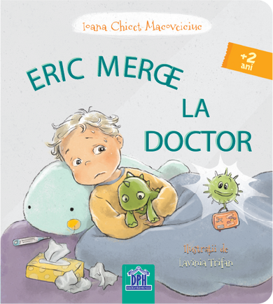 Eric merge la Doctor din colecția Unicorn - Editura Univers®