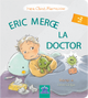 Eric merge la Doctor