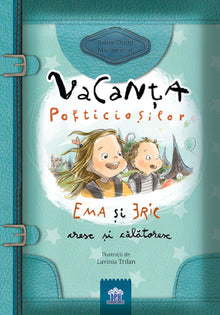 Vacanta pofticiosilor: Ema si Eric cresc si calatoresc