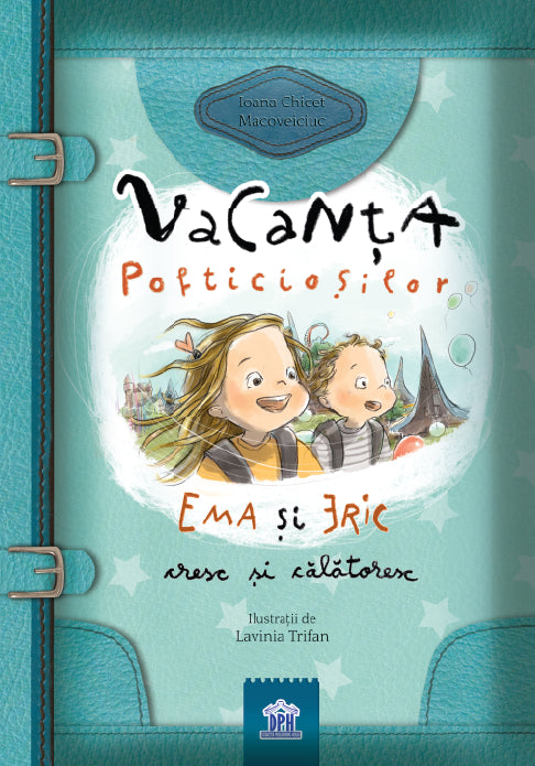 Vacanta pofticiosilor: Ema si Eric cresc si calatoresc din colecția Ilustrator Lavinia Trifan