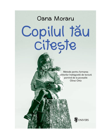 Copilul tău citește  din colectia Nonficțiune - Editura Univers®