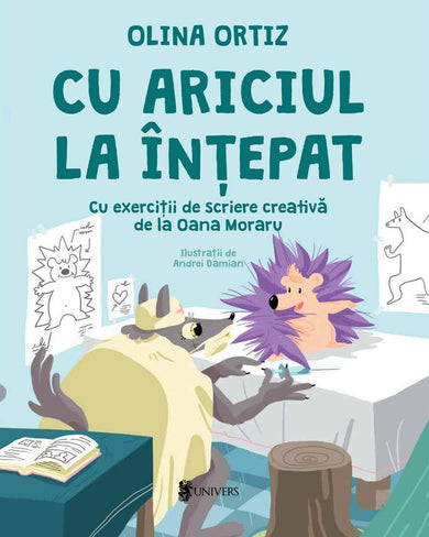 Cu ariciul la înțepat  din colectia Ilustrator Andrei Damian - Editura Univers®