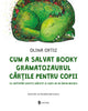 Cum a salvat Booky Gramatozaurul cărțile pentru copii
