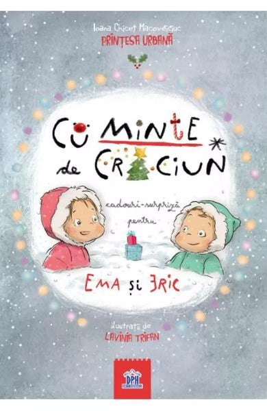 CuMinte de Crăciun. Cadouri surpriză pentru Ema și Eric  din colectia Ema și Eric - Editura Univers®