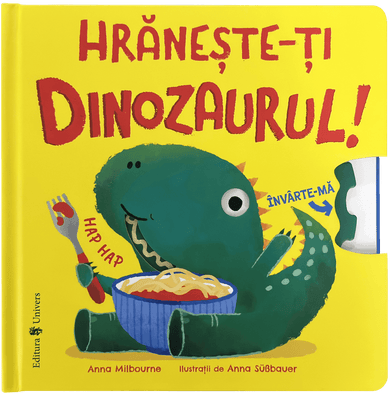 Hrănește-ți dinozaurul  din colectia Noutăți - Editura Univers®