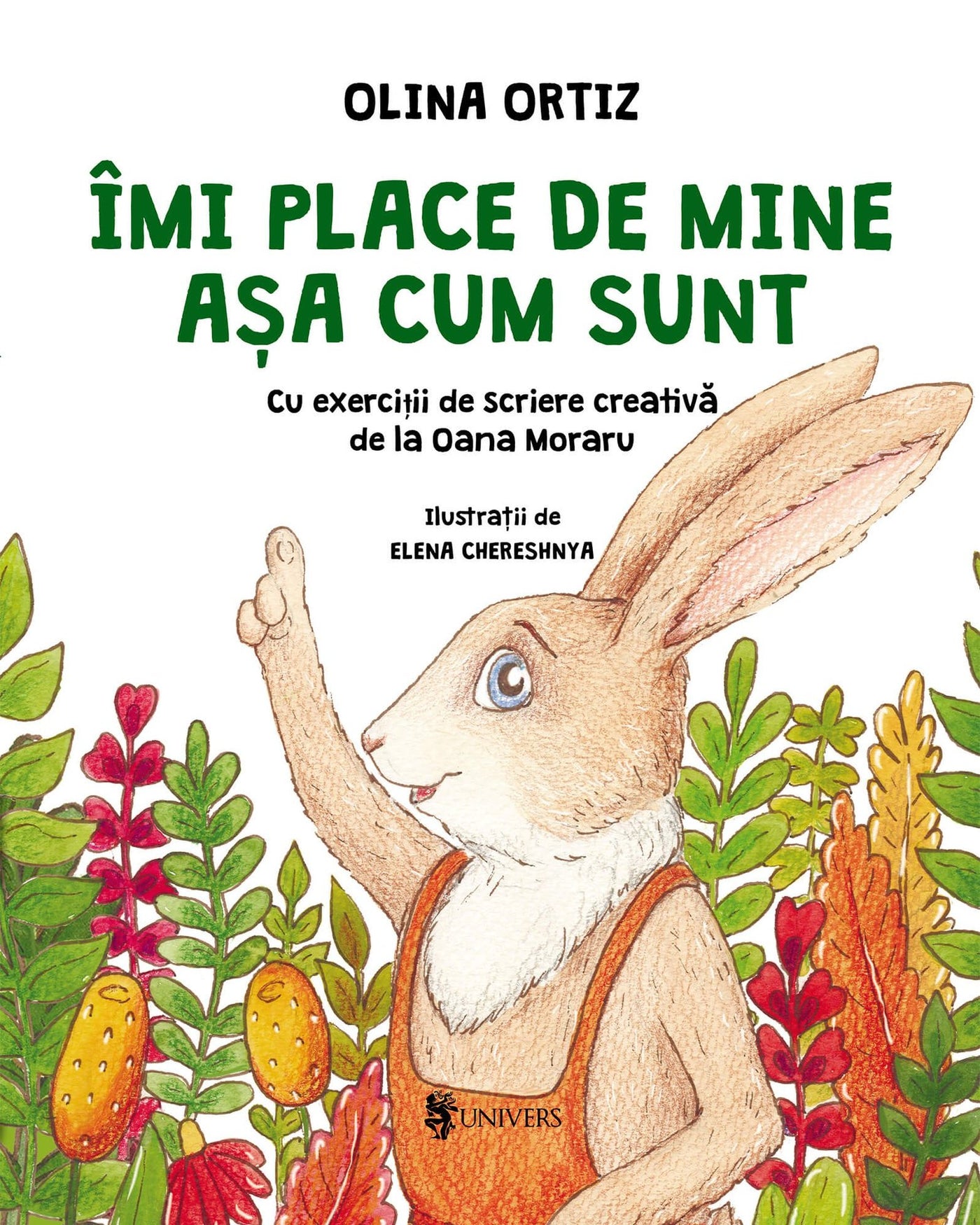 Coperta cărții Îmi place de mine așa cum sunt de Olina Ortiz — carte ilustrată pentru copii