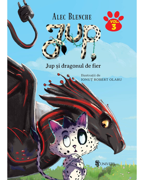 Coperta cărții «Jup, un pisoi de soi – volumul 3 – Jup și dragonul de fier»