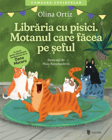 Librăria cu pisici. Motanul care făcea pe șeful  din colectia Ilustrator Maia Batumashvili - Editura Univers®