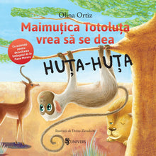 Coperta cărții Maimuțica Totoluța vrea să se dea Huța-Huța de Olina Ortiz — carte ilustrată pentru copii