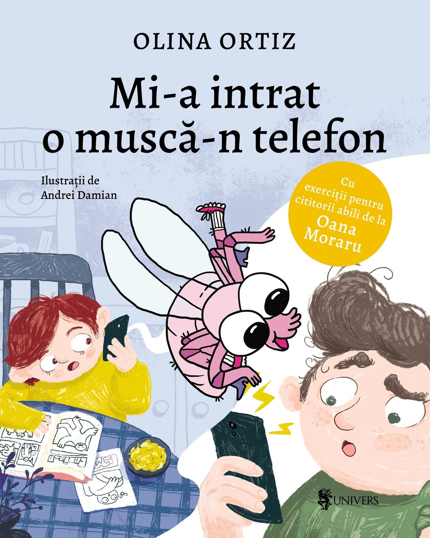 Coperta cărții Mi-a intrat o muscă-n telefon de Olina Ortiz — carte ilustrată pentru copii