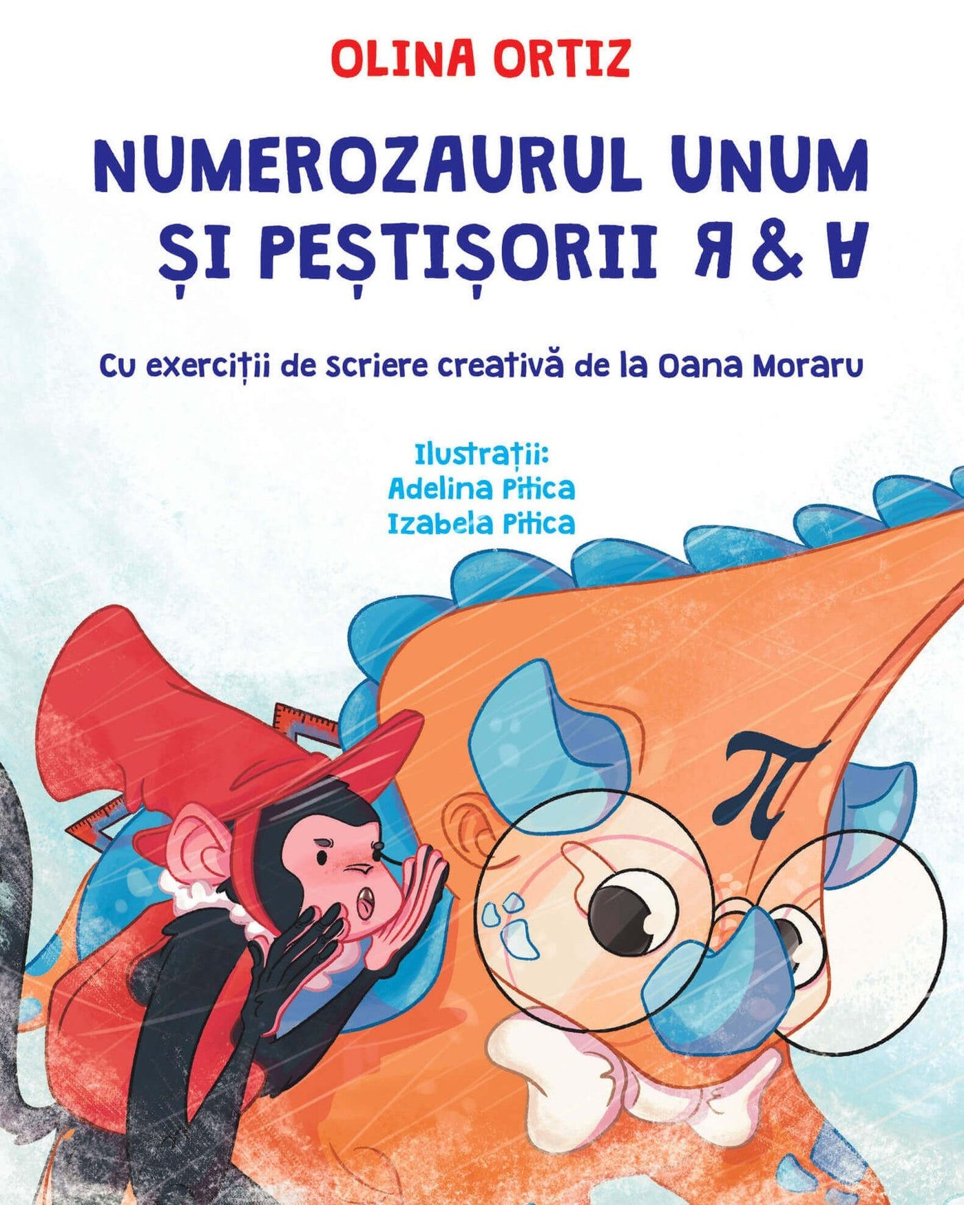 Coperta cărții Numerozaurul Unum și peștișorii R & A de Olina Ortiz — carte ilustrată pentru copii