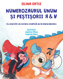 Coperta cărții Numerozaurul Unum și peștișorii R & A de Olina Ortiz — carte ilustrată pentru copii