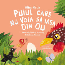 Coperta cărții Puiul care nu voia să iasă din ou de Olina Ortiz — carte ilustrată pentru copii