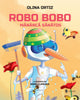 Coperta cărții Robo Bobo mănâncă sănătos vol. 9 de Olina Ortiz – carte ilustrată pentru copii