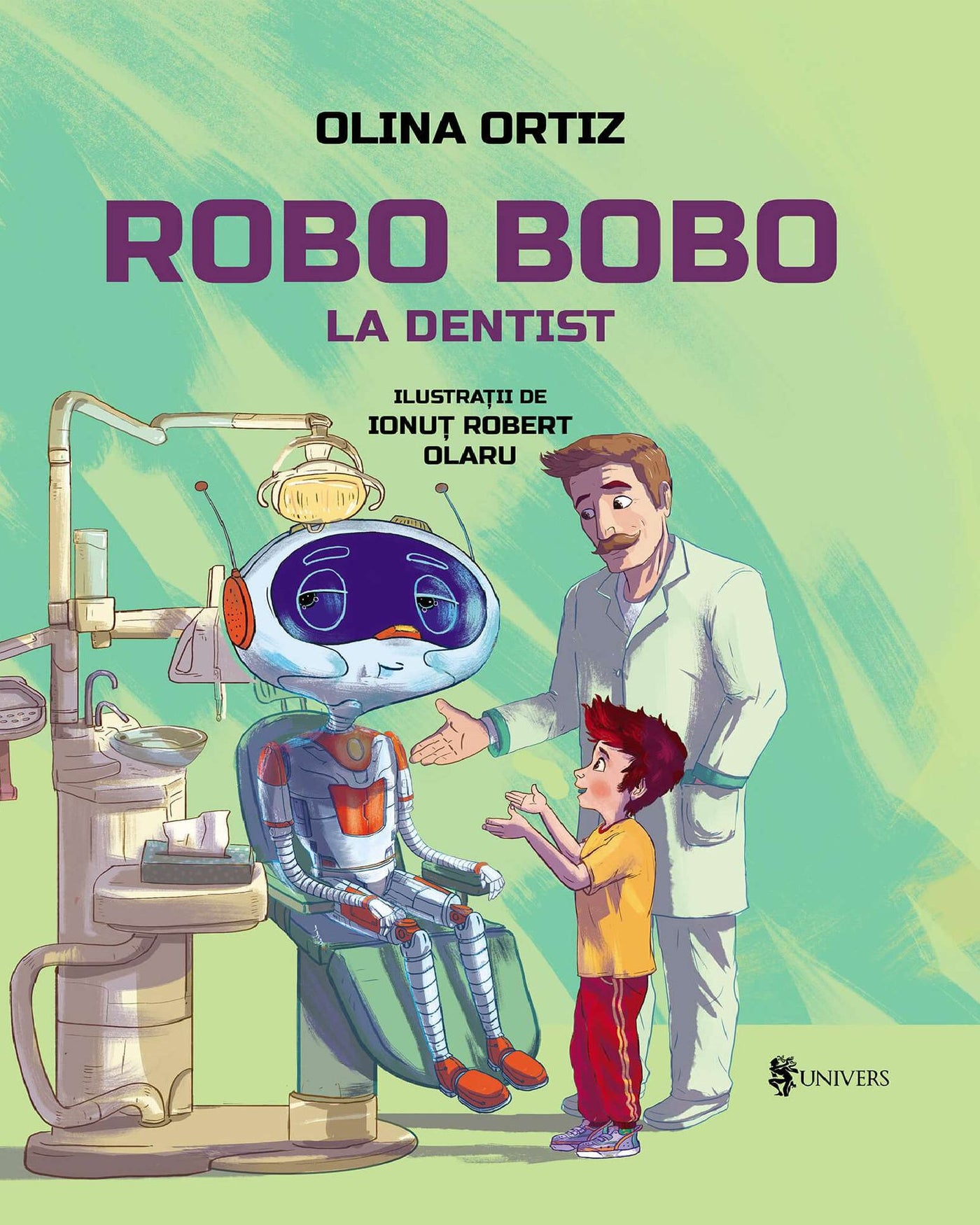 Coperta cărții Robo Bobo merge la dentist vol. 3 de Olina Ortiz – carte ilustrată pentru copii