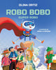 Robo Bobo Super Robo vol.17 copertă, robot cu pelerină la bal mascat copii, Olina Ortiz, carte ilustrată copii 3-6 ani