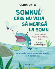 Coperta cărții Somnul care nu voia să meargă la somn de Olina Ortiz — carte ilustrată pentru copii
