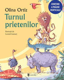 Turnul prietenilor de Olina Ortiz — carte pentru copii