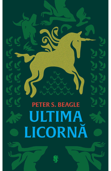 Ultima licornă  din colectia Traducator Ana-Veronica Mircea - Editura Univers®