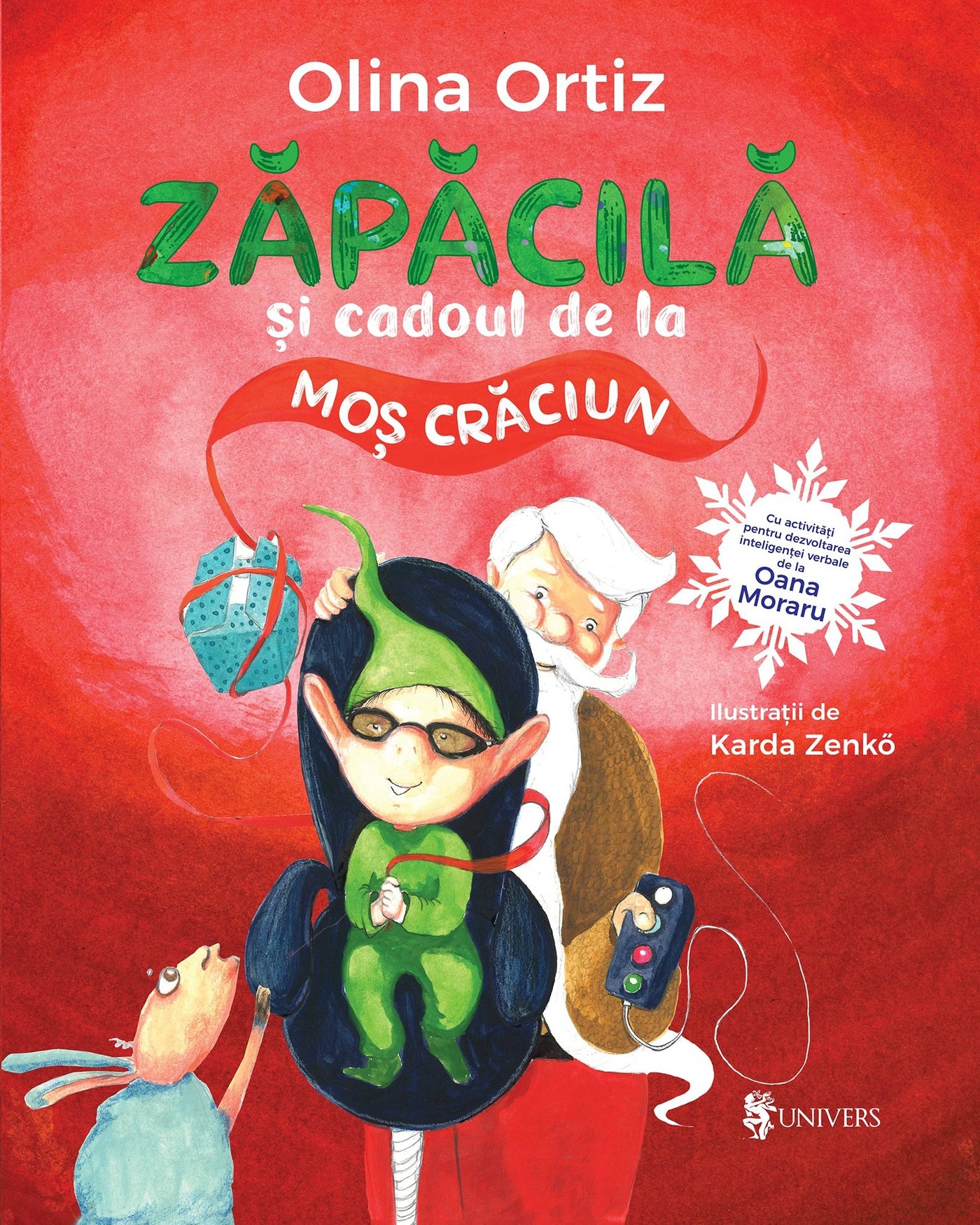 Coperta cărții Zăpăcilă și cadoul de la Moș Crăciun de Olina Ortiz — carte ilustrată pentru copii
