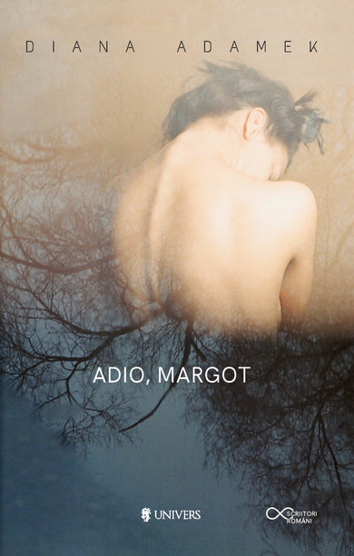 Adio, Margot  din colectia Ficțiune - Editura Univers®