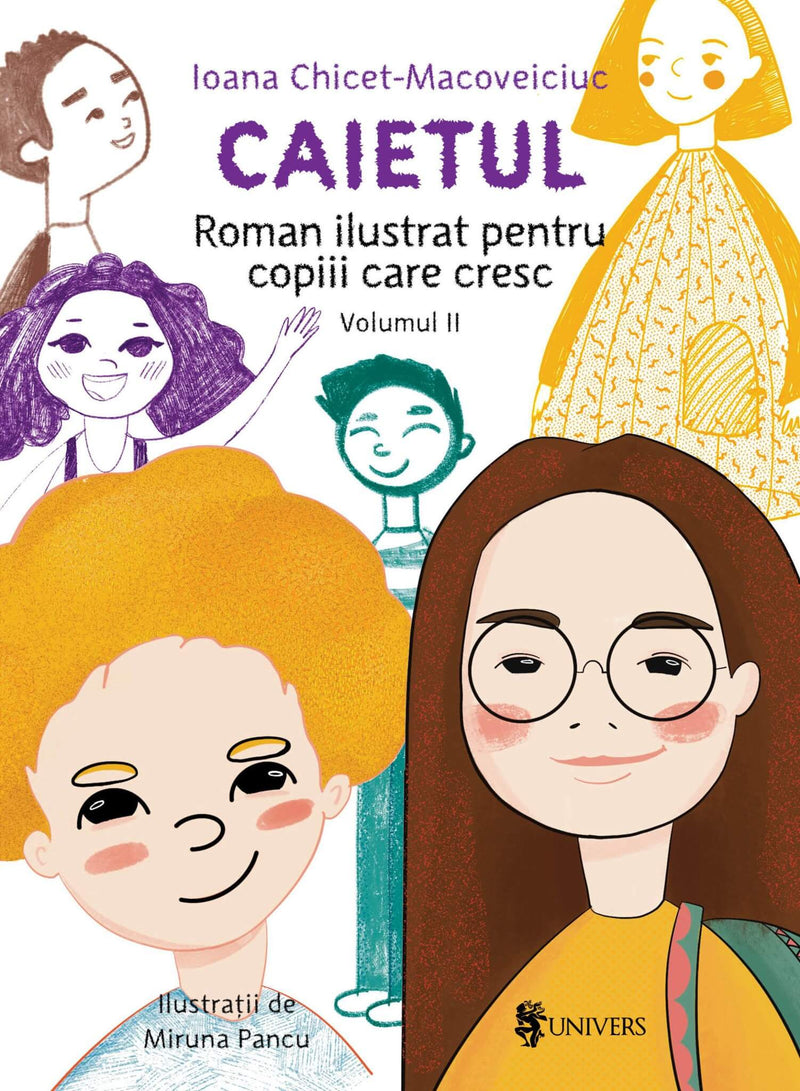Caietul, roman ilustrat pentru copiii care cresc mari vol II din colecția Unicorn