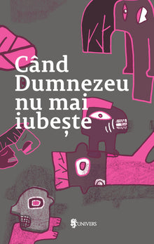 Când Dumnezeu nu mai iubește