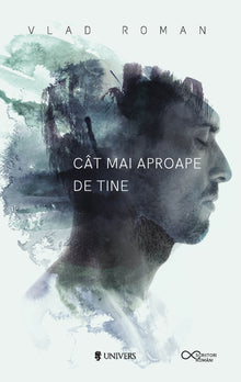 Cât mai aproape de tine