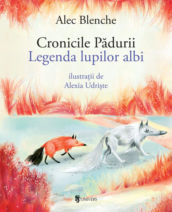Coperta cărții «Cronicile Pădurii, Legenda lupilor albi»
