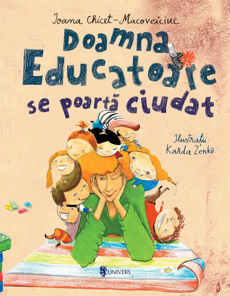Doamna Educatoare se poartă ciudat din colecția Cărți pentru copii 6-8 ani