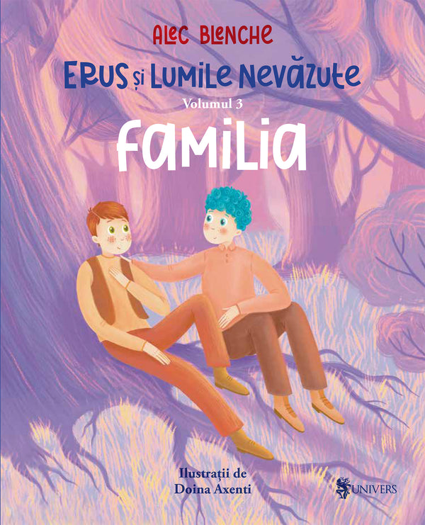 Coperta cărții «Erus și Lumile Nevăzute - vol. 3 - Familia»