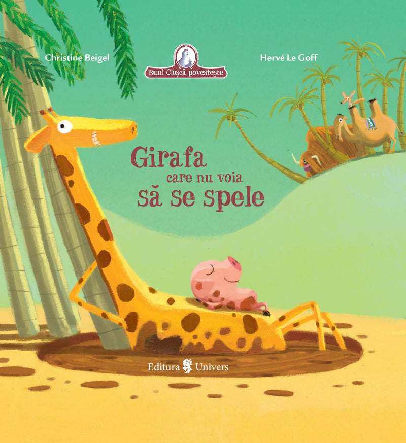Girafa care nu voia să se spele din colecția Cărți pentru copii 6-8 ani