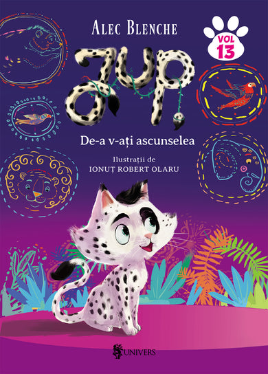Jup, un pisoi de soi - volumul 13 - De-a v-ați ascunselea  din colectia Autor Alec Blenche - Editura Univers®