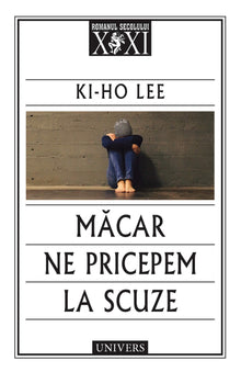 Măcar ne pricepem la scuze