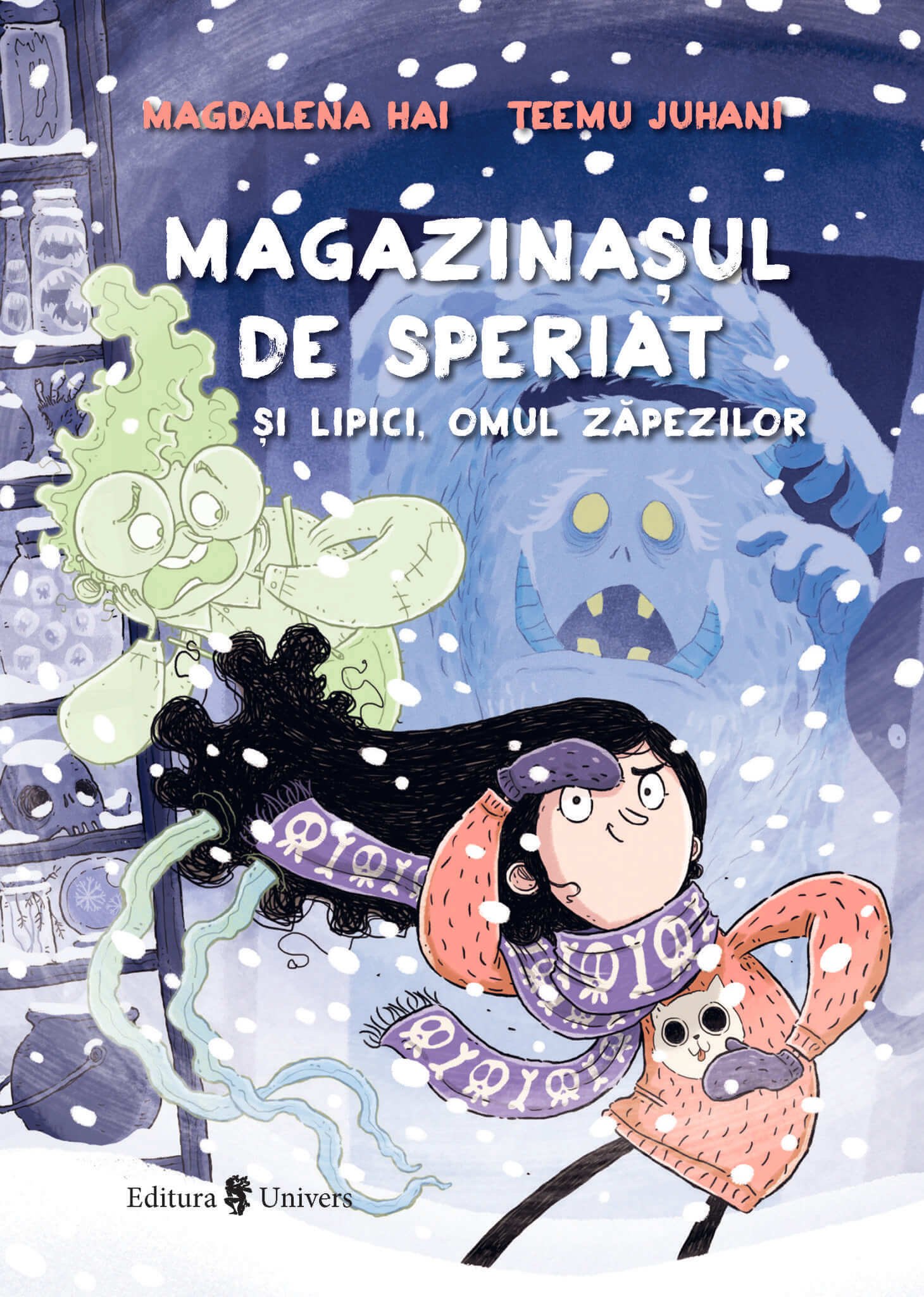 Magazinașul de speriat și Lipici, Omul zapezilor | Editura Univers®