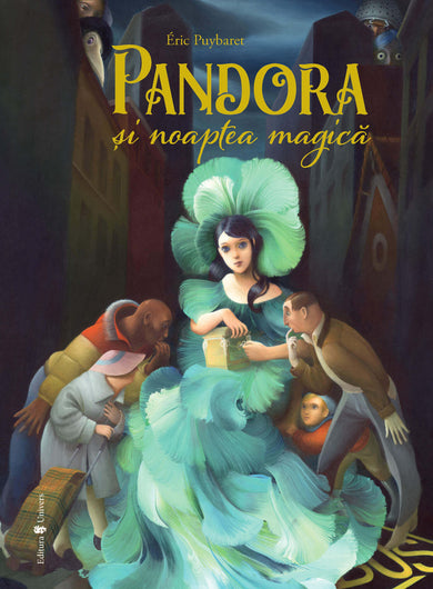 Pandora și noaptea magică  din colectia Ilustrator Eric Puybaret - Editura Univers®