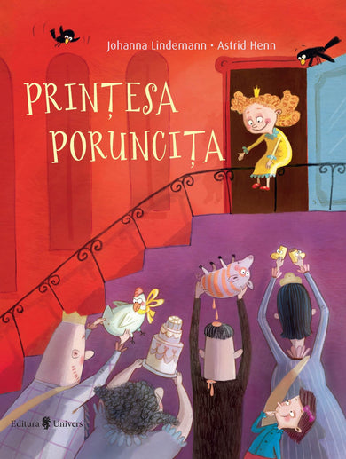 Prințesa Poruncița  din colectia Ilustrator Astrid Henn - Editura Univers®