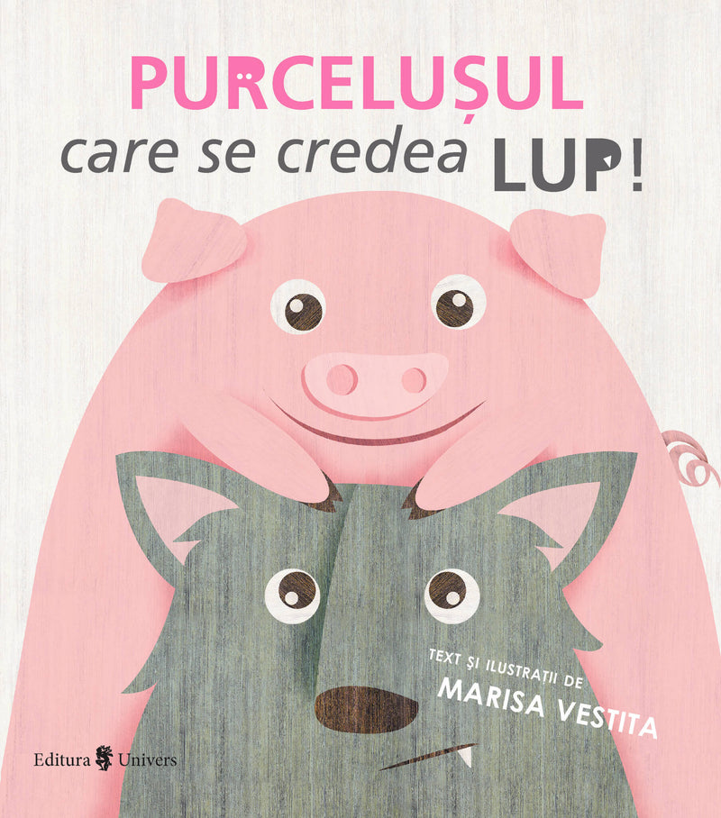 Purcelusul care se credea lup din colecția Cărți pentru copii 6-8 ani