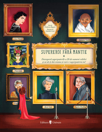 Supereroi fără mantie vol. 1  din colectia Ilustrator Isabella Grott - Editura Univers®