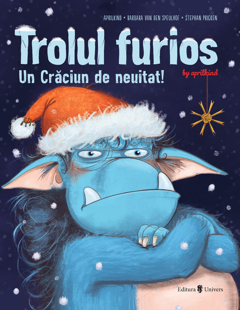 Trolul furios. Un Crăciun de neuitat din colecția Cărți pentru copii 6-8 ani
