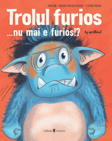 Trolul furios... nu mai e furios!?