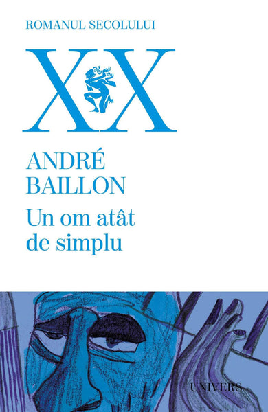 Un om atât de simplu  din colectia Autor André Baillon - Editura Univers®