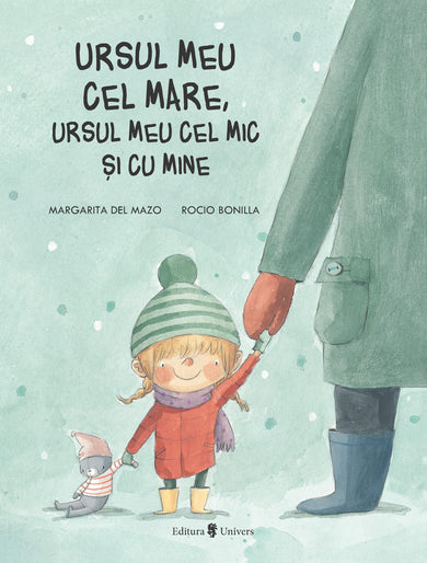 Ursul meu cel mare  din colectia Recomandări - Editura Univers®